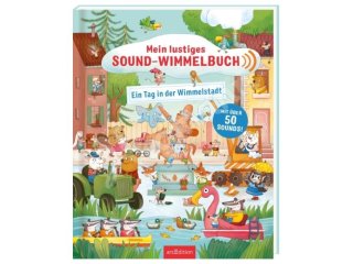 Sound-Wimmelbuch - Ein Tag in der Wimmelstadt